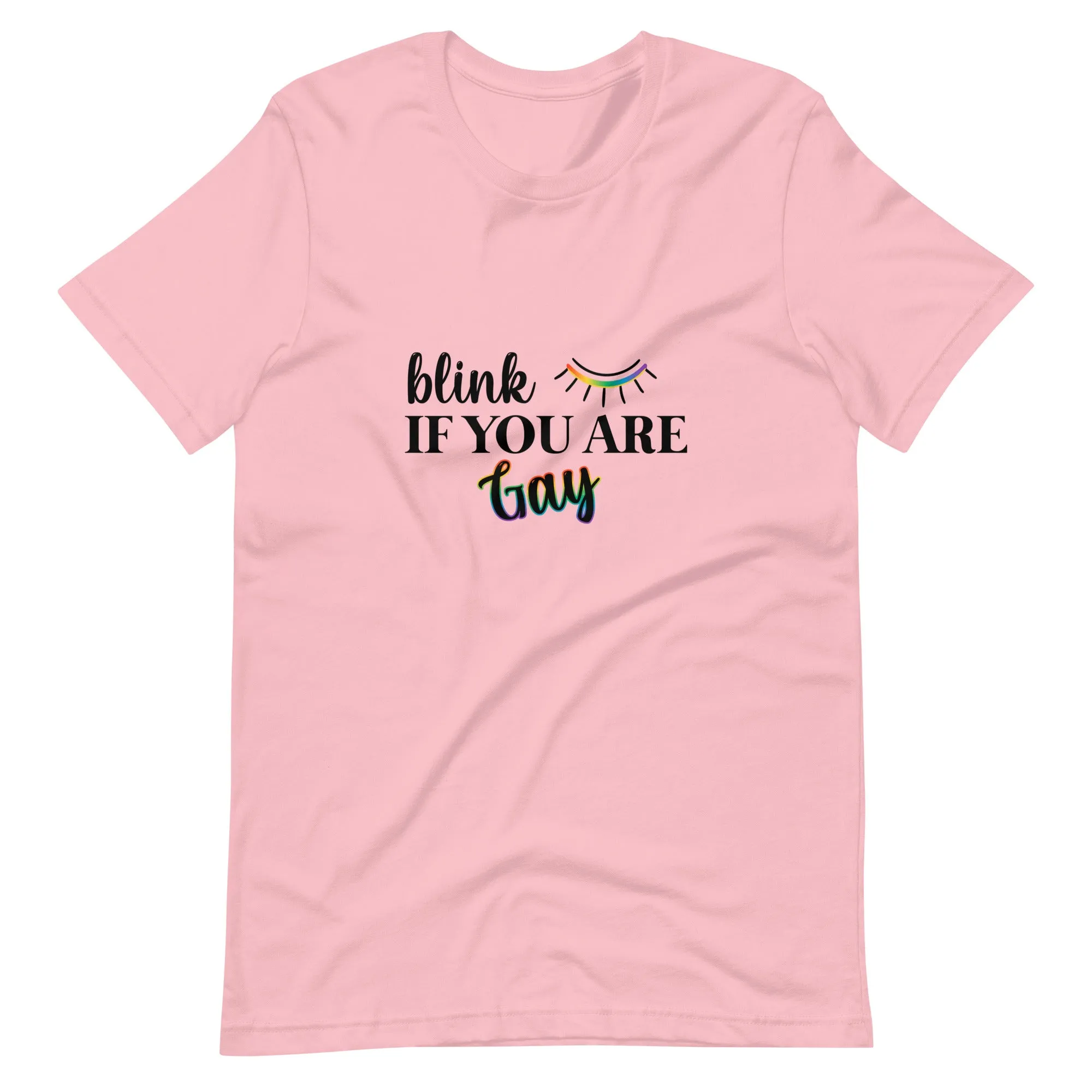 Slay Everyday Blink If You Are Gay Pride Tops TShirt